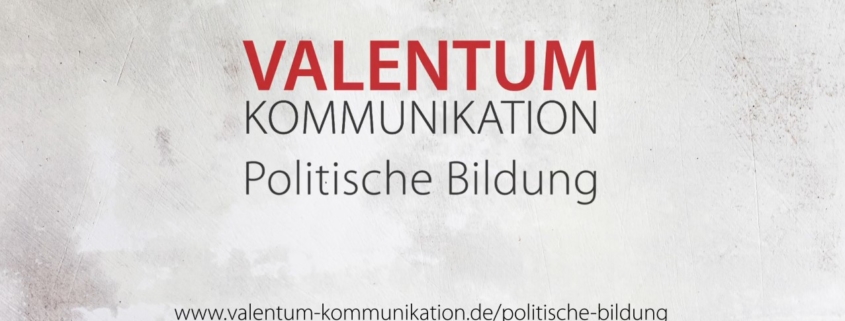 Valentum Kommunikation Politische Bildung